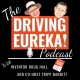 Driving Eureka! Podcast